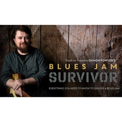 TrueFire Blues Jam Survivor Damon Fowler 布鲁斯吉他即兴+音谱
