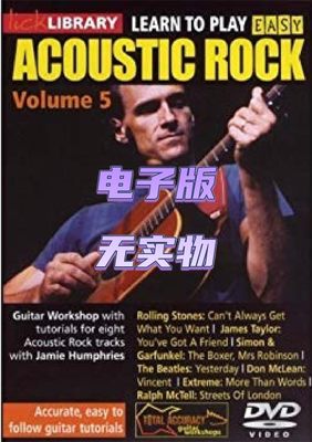 Lick Library Learn To Play Easy Acoustic Rock Vol.5 原声摇滚