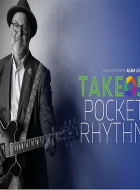 TrueFire Take 5 Pocket Rhythm Adam Levy 吉他节奏教程+音视谱