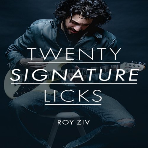 20 Signature Licks Roy Ziv JTC Guitar20条融合吉他乐句+音视谱