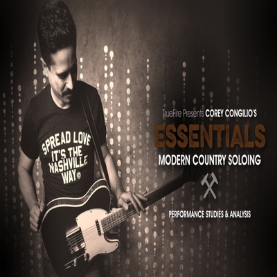 TrueFire Essentials Modern Country Soloing Corey Congilio