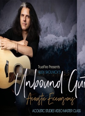TrueFire Unbound Guitar Acoustic Excursions - Alex Skolnick