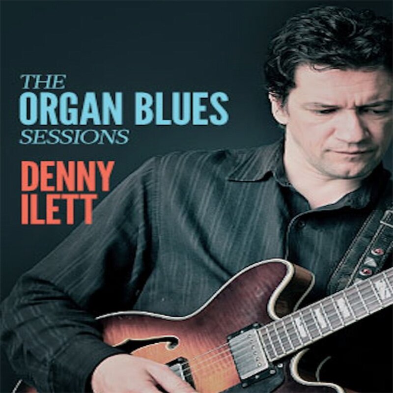 The Organ Blues Sessions Denny Ilett 5首JTC吉他教程+音视谱