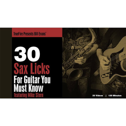 TrueFire Bill Evans 30 Sax Licks For Guitar Mike Sterns 爵士