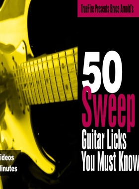 TrueFire 50 Sweep Guitar Licks Bruce Arnold 吉他扫拨乐句教程