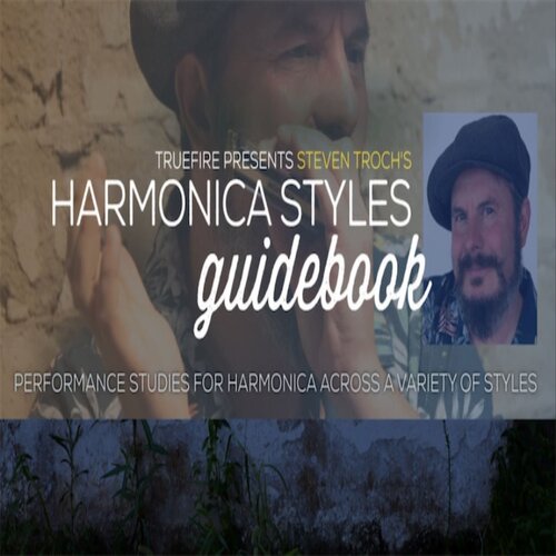 TrueFire Harmonica Styles Guidebook Steven Troch口琴风格吉他