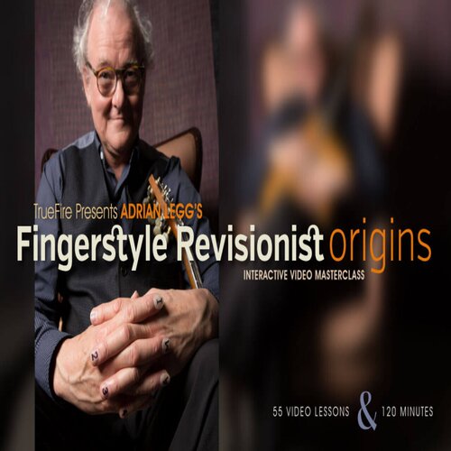 TrueFire Fingerstyle Revisionist Origins Adrian Legg指弹吉他
