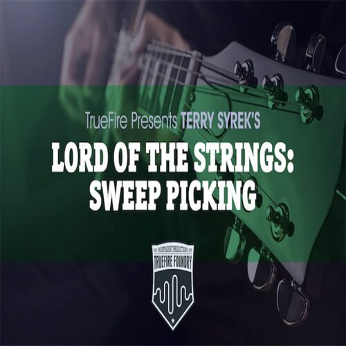 TrueFire Lord Of The Strings Sweep Picking Terry Syrek 摇滚