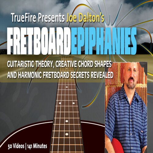 TrueFire Fretboard Epiphanies Joe Dalton 吉他指板教程+视谱