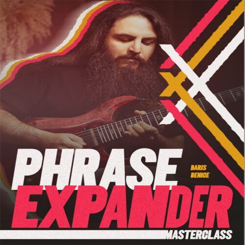 Phrase Expander Masterclass Baris Benice 吉他短句扩展+音视谱