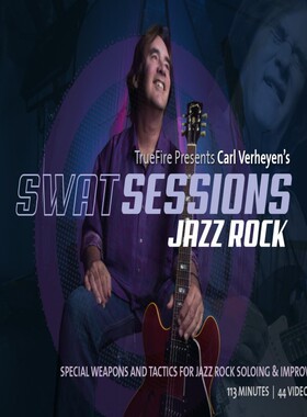 TrueFire SWAT Sessions Jazz Rock Carl Verheyen 爵士摇滚吉他