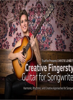 TrueFire Creative Fingerstyle Guitar For Songwriters Christi