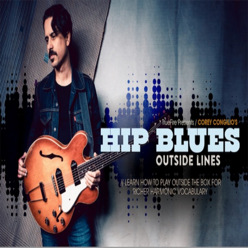 TrueFire Hip Blues Outside Lines Corey Congilio 布鲁斯吉他