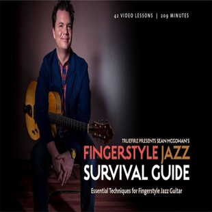Guitar Jazz Fingerstyle McGowan Guide Sean Survival TrueFire