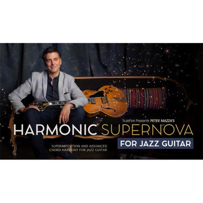 TrueFire Harmonic Supernova for Jazz Guitar Peter Mazza 爵士