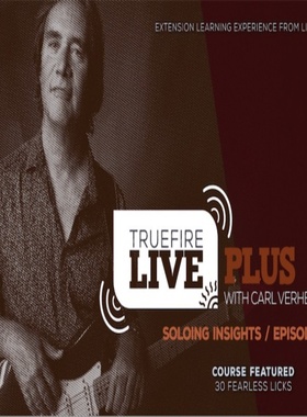 TrueFire Live Plus Soloing Insights Ep.2 Carl Verheyen 吉他