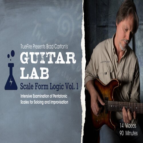 TrueFire Guitar Lab Scale Form Logic Vol.1 Brad Carlton +音