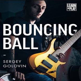 Learn To Play Bouncing Ball Sergey Golovin JTC吉他独奏音视谱