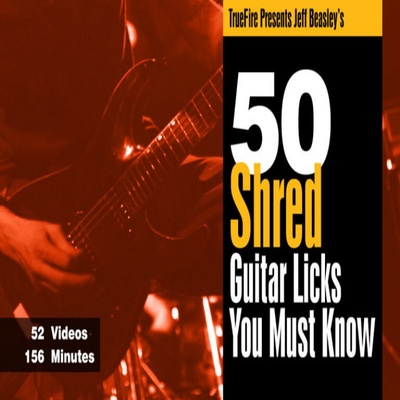 TrueFire 50 Shred Guitar Licks Jeff Beasley 摇滚速弹吉他乐句