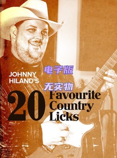 Favourite Country Licks JTC乡村吉他乐句教程 Johnny Hiland