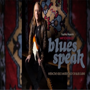 布鲁斯吉他视频教程 TrueFire 音谱 Schofield Matt Blues Speak