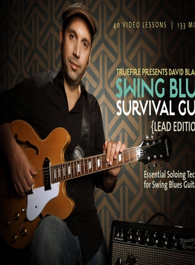 TrueFire Swing Blues Survival Guide Lead David Blacker布鲁斯