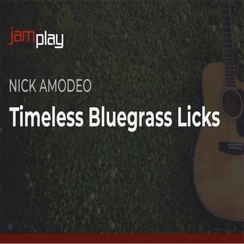 JamPlay Timeless Bluegrass Licks Nick Amodeo 蓝草吉他乐句+谱