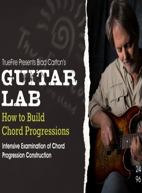 TrueFire Guitar Lab How To Build Chord Progressions 和弦进行