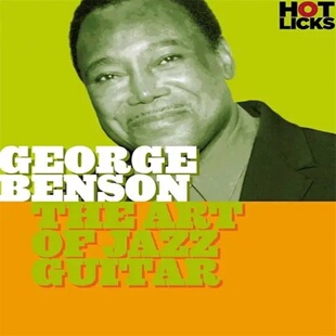Hot Licks Art Of Jazz Guitar George Benson 爵士吉他教程+视谱