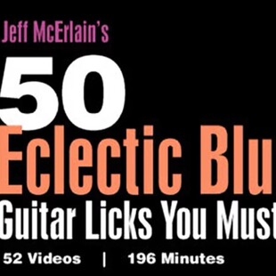 TrueFire 50 Eclectic Blues Guitar Licks Jeff McErlain 布鲁斯