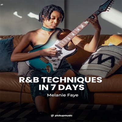 Pickup Music R&B Techniques in 7 Days Melanie Faye布鲁斯吉他