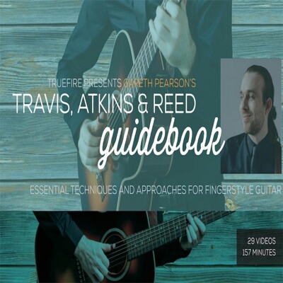 TrueFire Travis Atkins & Reed Guidebook Gareth Pearson 吉他