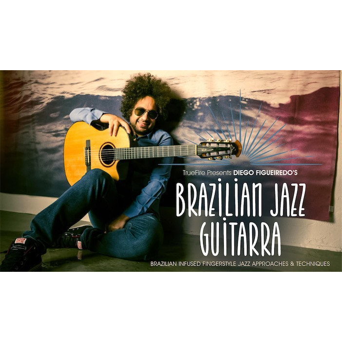 TrueFire Brazilian Jazz Guitarra Diego Figueiredo 巴西爵士