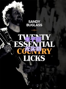 Essential Country Licks JTC乡村吉他乐句音视 Sandy Buglass