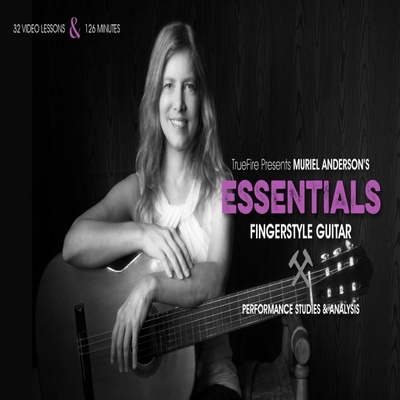 TrueFire Essentials Fingerstyle Guitar Muriel Anderson 指弹