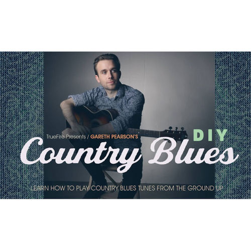 TrueFire DIY Country Blues Gareth Pearson 乡村布鲁斯吉他教程