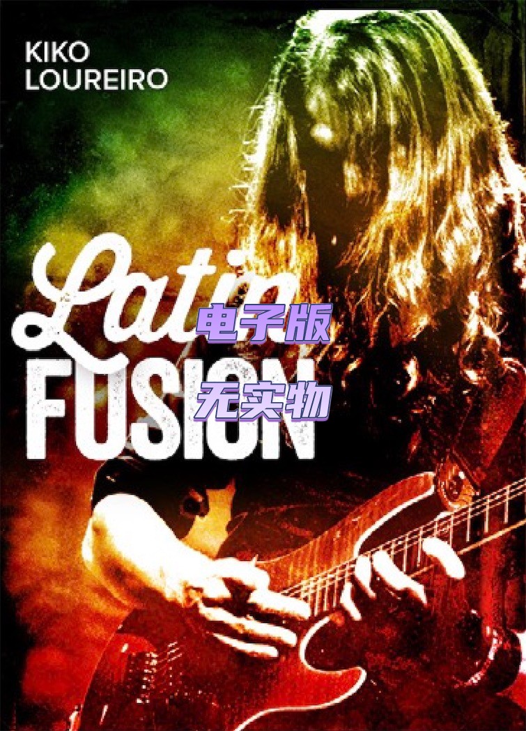 Latin Fusion Kiko Loureiro Guitar Solo 拉丁融合吉他独奏+音视