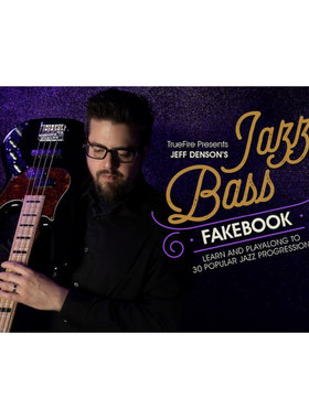 TrueFire Jazz Bass Fakebook Jeff Denson 爵士贝斯独奏+音视谱