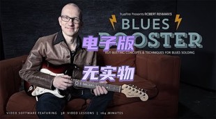 Blues Booster Robert 音视 TrueFire Renman 布鲁斯吉他高阶教程