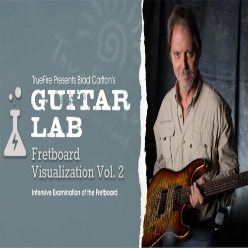 TrueFire Guitar Lab Fretboard Visualization V2 Brad Carlton