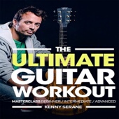 Ultimate Serane Guitar Kenny JTC吉他终极训练教程 Workout The