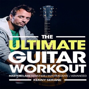 Ultimate Serane Guitar Kenny JTC吉他终极训练教程 Workout The