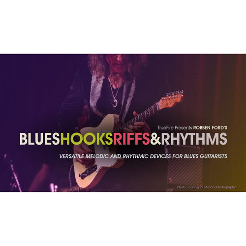 TrueFire Blues Hooks Riffs Rhythms Vol.1 Robben Ford 布鲁斯