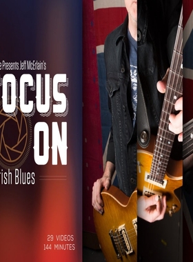 TrueFire Focus On British Blues Jeff McErlain 英式布鲁斯吉他