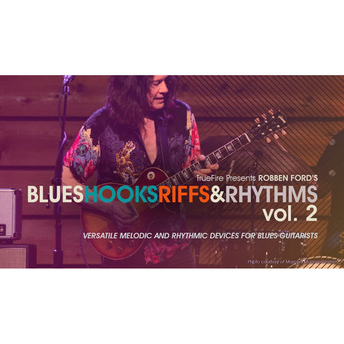 TrueFire Blues Hooks Riffs Rhythms Vol.2 Robben Ford 布鲁斯