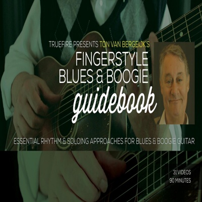 TrueFire Fingerstyle Blues Boogie Guidebook Ton Van Bergeijk