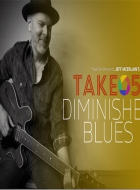 TrueFire Take 5 Diminished Blues Jeff McErlain 布鲁斯吉他+音