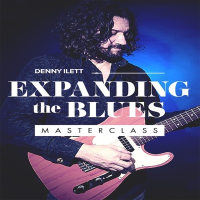 Expanding The Blues Masterclass Denny Ilett JTC布鲁斯吉他+音