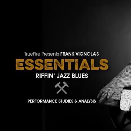 TrueFire Essentials Riffin Jazz Blues Frank Vignola 爵士蓝调
