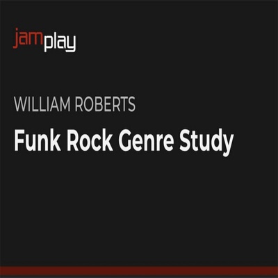 JamPlay Funk Rock Genre Study William Roberts 放克摇滚吉他